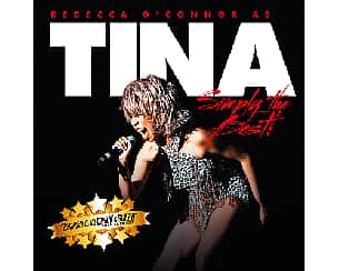 Bilety na koncert Rebecca O'Connor SIMPLY THE BEST as TINA TURNER | TORUŃ - 28-04-2024