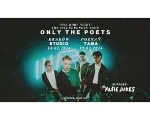 Bilety na koncert Only The Poets w Poznaniu - 19-02-2024