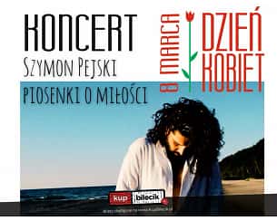 Bilety na koncert Szymon Pejski - Koncert z okazji Dnia Kobiet w Prudniku - 08-03-2024