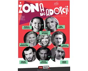 Bilety na spektakl ŻONA DO ADOPCJI - spektakl komediowy - Łańcut - 13-04-2024