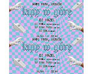 Bilety na koncert ŁAPY W GÓRĘ: DJ HAZEL W HYPE PARK! w Krakowie - 06-04-2024
