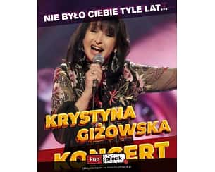 Bilety na koncert Krystyna Giżowska - TRASA KONCERTOWA w Siedlcach - 09-03-2024