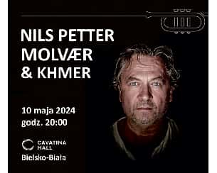 Bilety na koncert NILS PETTER MOLVAER & "KHMER" w Bielsku-Białej - 10-05-2024