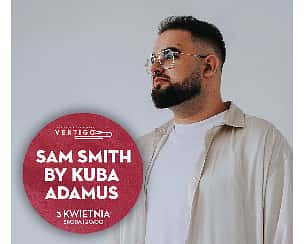Bilety na koncert Sam Smith by Kuba Adamus we Wrocławiu - 03-04-2024