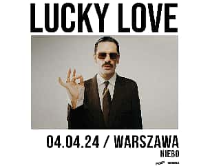 Bilety na koncert Lucky Love | Warszawa - 04-04-2024