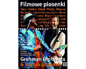 Bilety na koncert Filmowe Piosenki! GROHMAN ORCHESTRA & BARTEK GRZANEK  w Kielcach - 20-04-2024