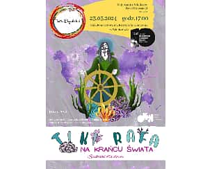Bilety na koncert "Tiki Rafa na krańcu świata" Teatr Bajaderka w Wieliszewie - 23-03-2024