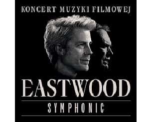 Bilety na koncert Eastwood Symphonic w Toruniu - 19-04-2024