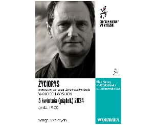 Bilety na spektakl Życiorys. Monodram wg poezji Z.Herberta. Wojciech Wysocki. - Józefosław - 05-04-2024