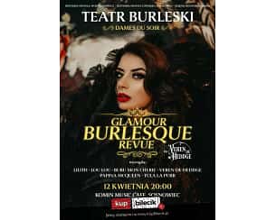 Bilety na spektakl Teatr Burleski Dames Du Soir - Teatr Burleski DDS by Veren De Heddge: Glamour Burlesque Revue & Drag Show - Sosnowiec - 12-04-2024