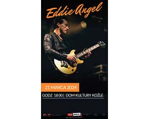 Bilety na koncert Eddie Angel w Kędzierzynie-Koźlu - 21-03-2024