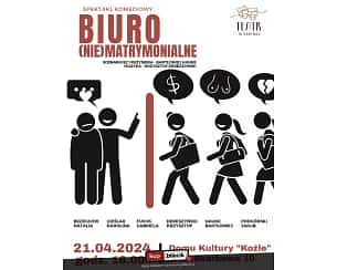 Bilety na spektakl Biuro (nie)matrymonialne - Spektakl teatralny - Kędzierzyn-Koźle - 21-04-2024