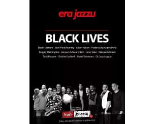 Bilety na koncert Era Jazzu - Black Lives - From Generation to Generation w Poznaniu - 14-04-2024