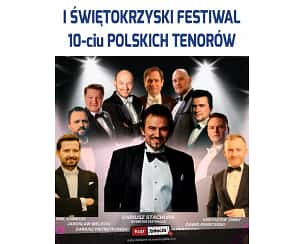 Bilety na I Świętokrzyski Festiwal 10-ciu Polskich Tenorów - Muzyka Świata - Wszystko o Miłości