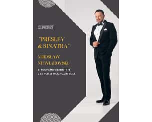 Bilety na koncert Mirosław Niewiadomski Presley&Sinatra w Bydgoszczy - 28-12-2024