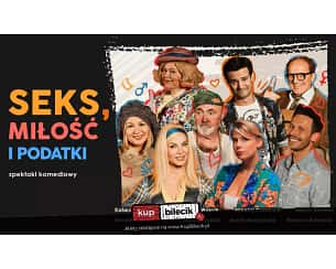 Bilety na spektakl Seks, miłość i podatki - Gorąca komedia z udziałem gwiazd - Chorzów - 05-05-2024
