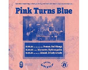 Bilety na koncert Pink Turns Blue | Warszawa - 24-02-2024