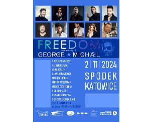 Bilety na koncert Freedom - In Memory Of George Michael w Katowicach - 02-11-2024