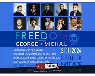 Bilety na koncert Freedom in memory of George Michael - In Memory Of George Michael w Katowicach - 02-11-2024