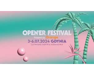 Bilety na Open'er Festival 2024 - Opener Festival 2024 - bilety jednodniowe 4 dzień