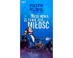 Bilety na koncert Piotr Rubik - Niech mówią że to nie jest miłość w Lublinie - 07-04-2024