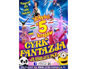 Bilety na koncert Cyrk Fantazja - Jubileusz w Bydgoszczy - 24-02-2024