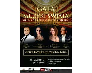 Bilety na koncert GALA MUZYKI ŚWIATA opera, operetka, musical, estrada w Legionowie - 26-05-2024