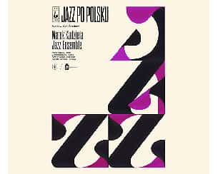 Bilety na koncert Jazz Po Polsku: Marek Kądziela Ensemble w Warszawie - 10-03-2024