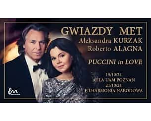 Bilety na koncert Gwiazdy MET: Aleksandra Kurzak i Roberto Alagna. Puccini in Love w Poznaniu - 19-10-2024