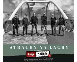 Bilety na koncert Strachy na Lachy - koncert plenerowy w Bydgoszczy - 28-06-2024