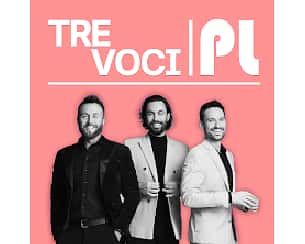 Bilety na koncert TRE VOCI.pl w Warszawie - 24-05-2024