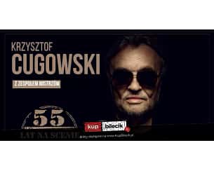 Bilety na koncert Krzysztof Cugowski z Zespołem Mistrzów - Złoty Jubileusz 55 lat na scenie w Płocku - 29-11-2024