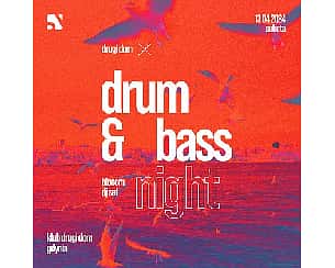 Bilety na koncert Drugi Dom X Drum&Bass Night: Blooom w Gdyni - 13-04-2024