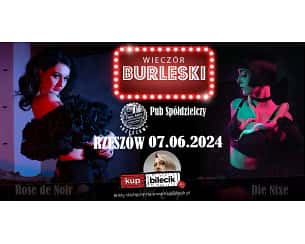 Bilety na spektakl Wieczór Burleski - Burleska by Rose de Noir w Pubie Spółdzielczym - Rzeszów - 07-06-2024