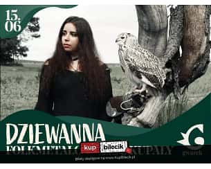 Bilety na koncert Dziewanna - Folkmetalowa Noc Kupały w Krakowie - 15-06-2024