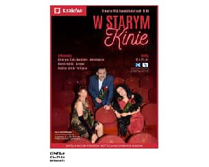 Bilety na koncert „W starym kinie” 11.03.2024 w Krakowie - 11-03-2024