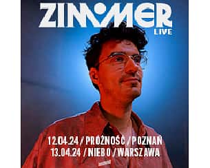 Bilety na koncert ZIMMER live w Warszawie - 13-04-2024