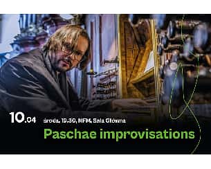 Bilety na koncert Paschae improvisations we Wrocławiu - 10-04-2024