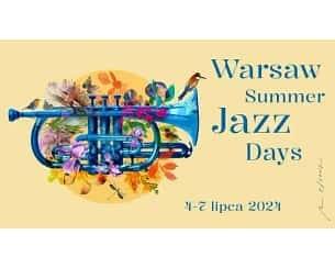 Bilety na koncert Warsaw Summer Jazz Days w Warszawie - 04-07-2024