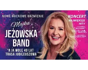 Bilety na koncert Majka Jeżowska - A ja wolę 40 lat - trasa jubileuszowa w Bydgoszczy - 24-11-2024