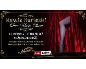 Bilety na spektakl Rewia Burleski by Madame de Minou - Rewia burleski Live Music Show od Madame de Minou - Gdańsk - 10-04-2024
