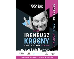 Bilety na kabaret Mistrz Ireneusz Krosny Show z zespołem Krosny Blues Band w Warszawie - 07-04-2024