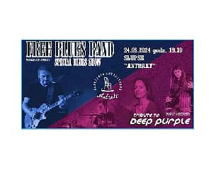 Bilety na koncert Free Blues Band -Special Blues Show i Tribute to Deep Purple | SŁUPSK - 24-05-2024