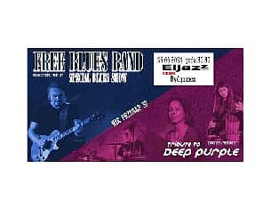 Bilety na koncert Free Blues Band -Special Blues Show i Tribute to Deep Purple | BYDGOSZCZ - 25-05-2024
