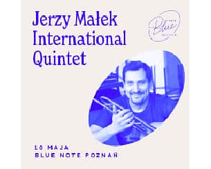 Bilety na koncert Jerzy Małek International Quintet w Poznaniu - 10-05-2024