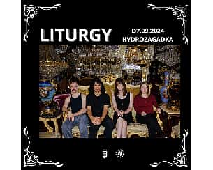 Bilety na koncert Liturgy | Warszawa - 07-09-2024