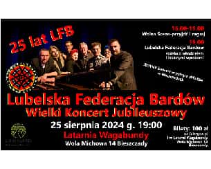 Bilety na koncert Lubelska Federacja Bardów - Wielki Koncert Jubileuszowy w Latarni Wagabundy Bieszczady w Cisnej - 25-08-2024