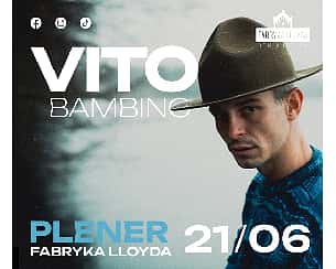 Bilety na koncert Vito Bambino | Bydgoszcz - 21-06-2024