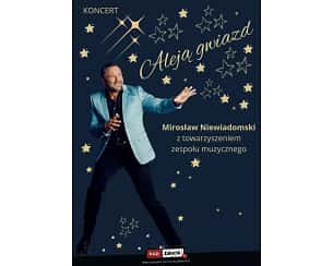 Bilety na koncert Mirosław Niewiadomski - "Aleja Gwiazd" w Krakowie - 12-09-2024
