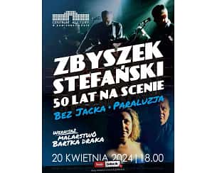 Bilety na koncert Grupa Bez Jacka - Grupa "Bez Jacka" & Paraluzja w Kamiennej Górze - 20-04-2024